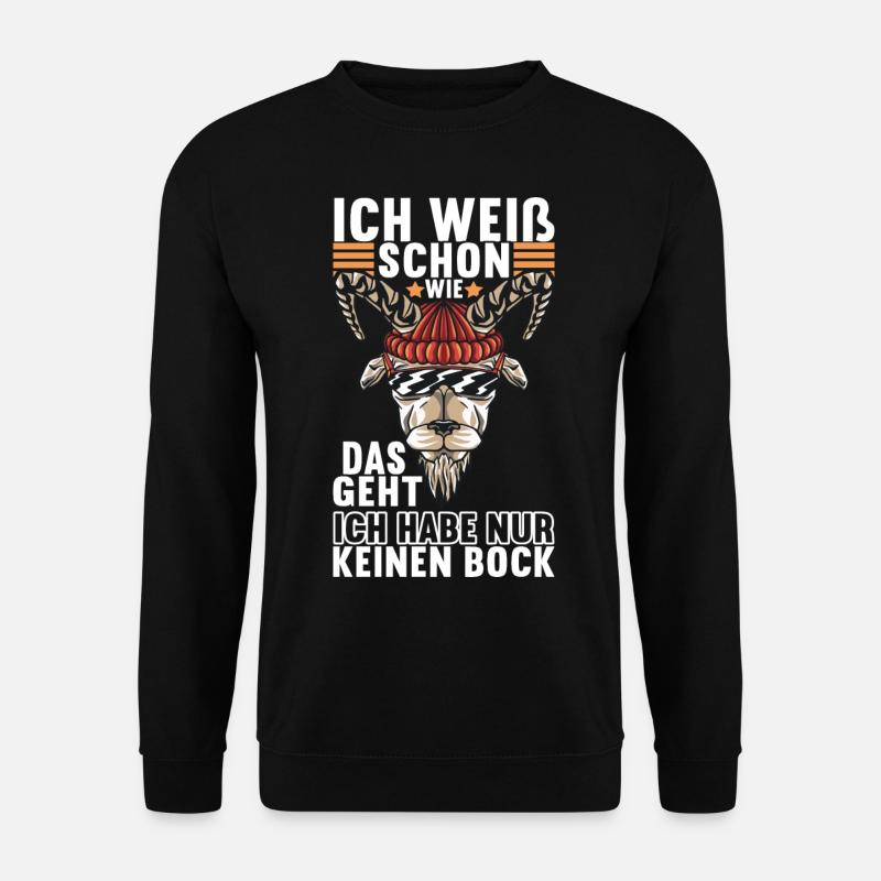Lustige Sprüche Witzige Sprüche - Unisex Pullover - Schwarz