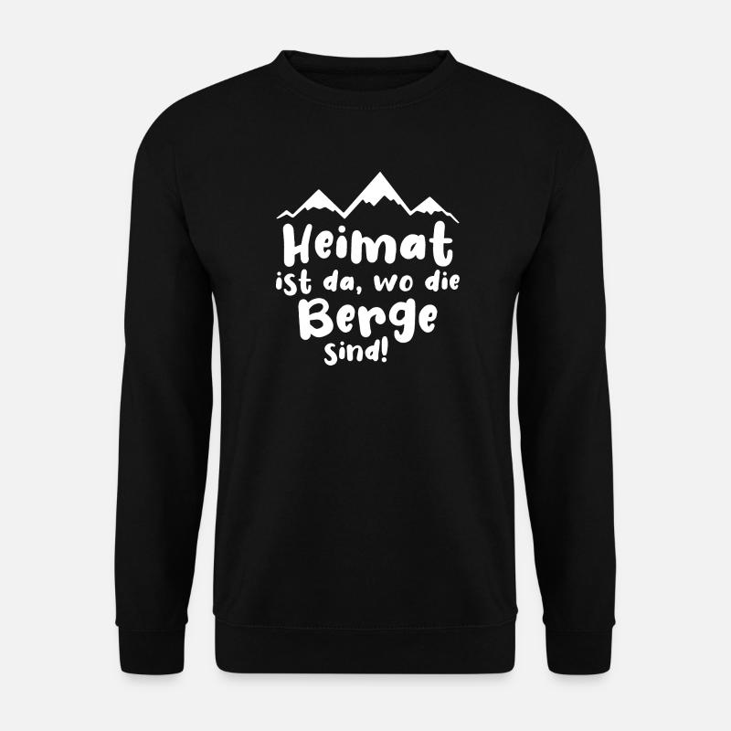 Heimat ist da, wo die Berge sind! - Unisex Pullover - Schwarz