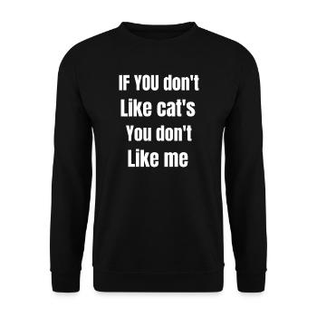 IF YOU don t like cat's you don't like me - Sweat-shirt Unisexe - noir - Devant - Alina (178cm) & Michal (187cm)