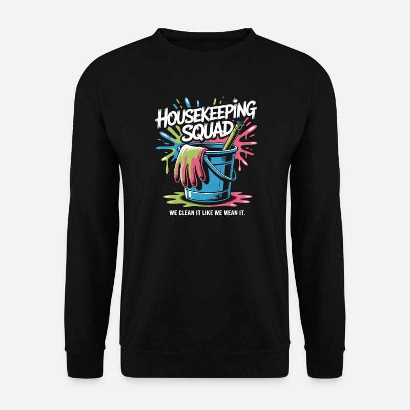 Lustiges Putzen Design - Unisex Pullover - Schwarz