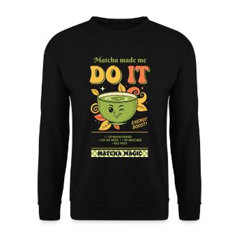 Matcha hat mich dazu gebracht, es zu tun Matcha Magic Grüntee-Vibes - Unisex Pullover - Schwarz - Vorne - Alina (178cm) & Michal (187cm)
