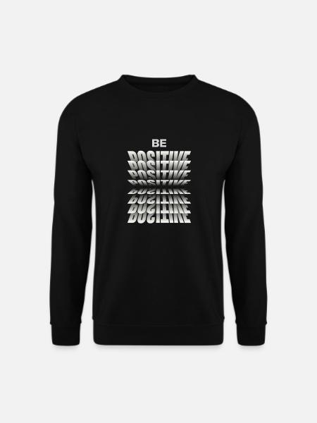 Be positive - Unisex Pullover - Schwarz