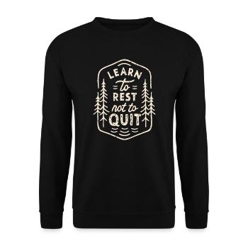 Learn to rest not to quit - Unisex Sweatshirt - black - Front - Alina (178cm) & Michal (187cm)
