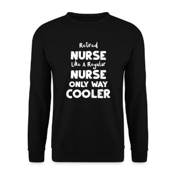 Infirmière à la retraite comme une habituée seulement... - Sweat-shirt Unisexe - noir - Devant - Alina (178cm) & Michal (187cm)