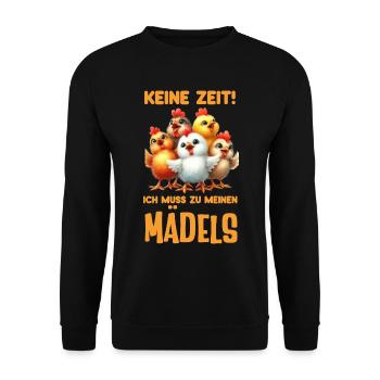Keine Zeit ich muss zu meinen Mädels Hühner - Unisex Pullover - Schwarz - Vorne - Alina (178cm) & Michal (187cm)
