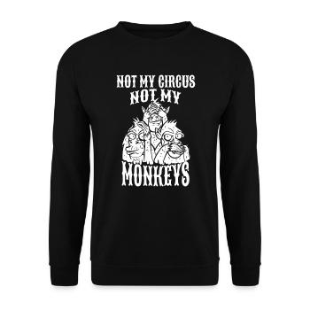 Sarkasmus Affen Not My Circus Not My Monkeys - Unisex Pullover - Schwarz - Vorne - Alina (178cm) & Michal (187cm)
