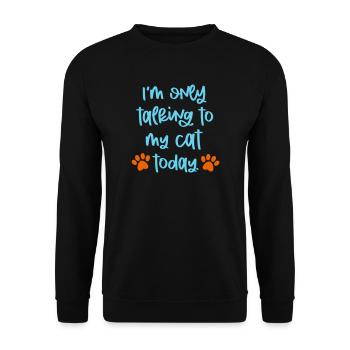 I ONLY TALK TO MY CAT MEOW SAYING MOTIF - Unisex Sweatshirt - black - Front - Alina (178cm) & Michal (187cm)