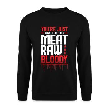 You're Just How I Like My Meat Bloody - Unisex Sweatshirt - black - Front - Alina (178cm) & Michal (187cm)