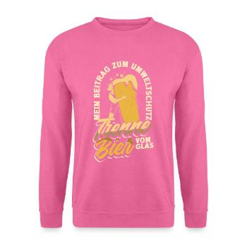 Mein Beitrag zum Umweltschutz - Ich trenne Bier - Unisex Pullover - Pink - Vorne