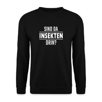 Sind da Insekten drin? / Spruch - Unisex Pullover - Schwarz - Vorne - Alina (178cm) & Michal (187cm)