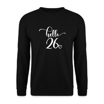 Hello 26 - Mignon cadeau de 26e anniversaire pour femmes - Sweat-shirt Unisexe - noir - Devant - Alina (178cm) & Michal (187cm)