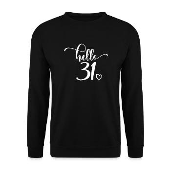 Hello 31 - Cute 31st Birthday Gift For Women - Unisex Sweatshirt - black - Front - Alina (178cm) & Michal (187cm)