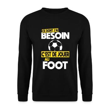 Ce dont j'ai besoin c'est de jouer au Foot - Sweat-shirt Unisexe - noir - Devant - Alina (178cm) & Michal (187cm)