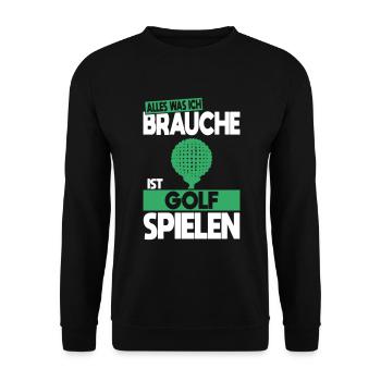 Alles was ich brauche ist Golf spielen - Unisex Pullover - Schwarz - Vorne - Alina (178cm) & Michal (187cm)