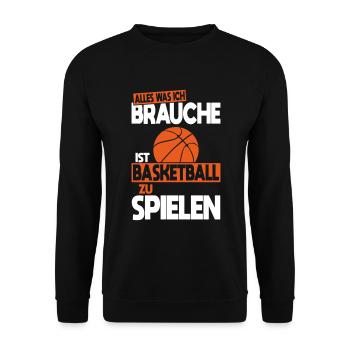 Tout ce dont j’ai besoin, c’est de jouer au basket - Sweat-shirt Unisexe - noir - Devant - Alina (178cm) & Michal (187cm)