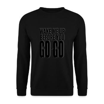 WAKE ME UP BEFORE YOU GO GO T--SHIRT - Sweat-shirt Unisexe - noir - Devant - Alina (178cm) & Michal (187cm)