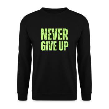 NEVER GIVE UP - Unisex Sweatshirt - black - Front - Alina (178cm) & Michal (187cm)