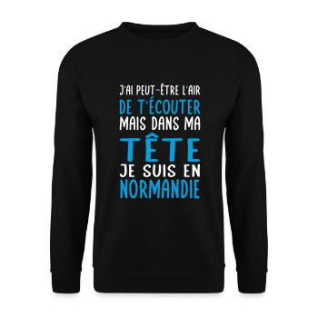 Dans ma tête je suis en Normandie - Cadeau humour - Sweat-shirt Unisexe - noir - Devant - Alina (178cm) & Michal (187cm)