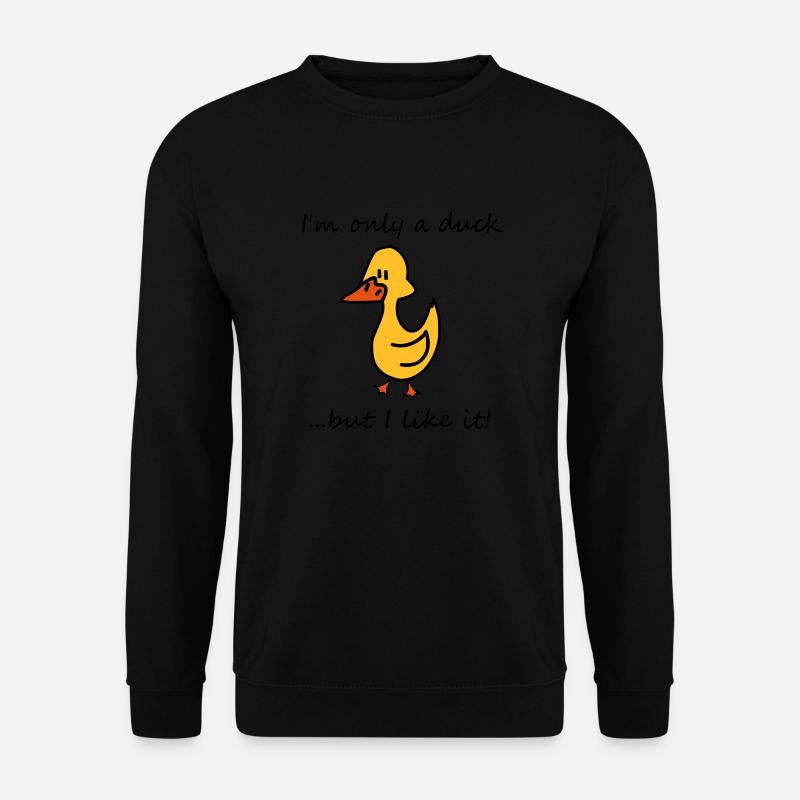 Ich bin nur eine Ente - Unisex Pullover - Schwarz