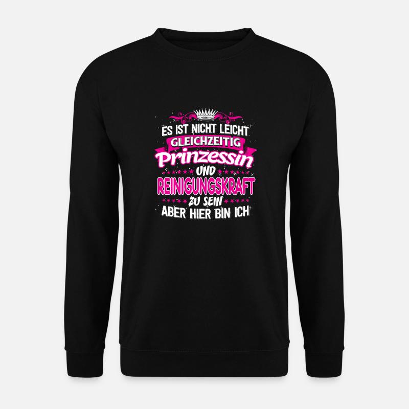REINIGUNGSKRAFT - gleichzeitig Prinzessin - Unisex Pullover - Schwarz