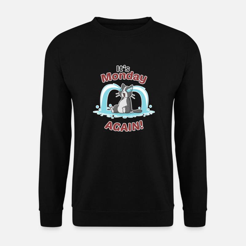 Es ist Montag - Unisex Pullover - Schwarz