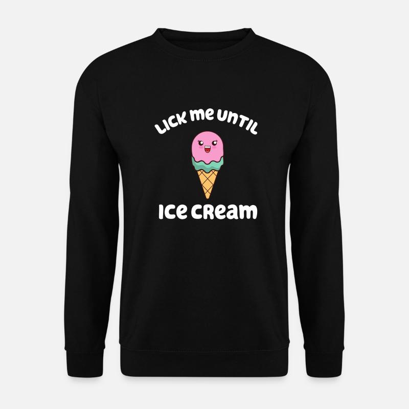 Leckmich bis Eis - Unisex Pullover - Schwarz