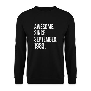Awesome Since September 1983 - Unisex Sweatshirt - black - Front - Alina (178cm) & Michal (187cm)