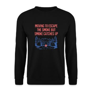 Moving to Escape the Smoke Camping Funny Camper - Unisex Pullover - Schwarz - Vorne - Alina (178cm) & Michal (187cm)