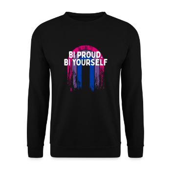 Bi Proud Bi Yourself Bisexual Motivational Quote - Unisex Sweatshirt - black - Front - Alina (178cm) & Michal (187cm)