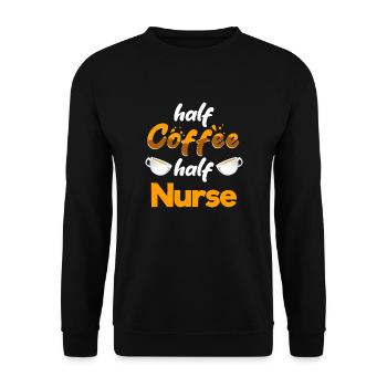 Half Coffee Half Nurse Funny Nursing Humor RN - Unisex Pullover - Schwarz - Vorne - Alina (178cm) & Michal (187cm)
