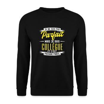 pas parfait mais collègue / cadeau humour collègue - Sweat-shirt Unisexe - noir - Devant - Alina (178cm) & Michal (187cm)