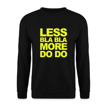 Faites au lieu de parler! Drôle de dicton pour les faiseurs! - Sweat-shirt Unisexe - noir - Devant - Alina (178cm) & Michal (187cm)