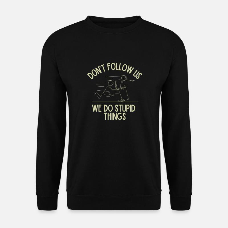 Dumme Dinge - Unisex Pullover - Schwarz