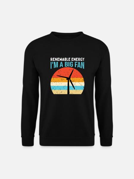 Design Renewable Energy I'm a big Fan - Sweat-shirt Unisexe - noir