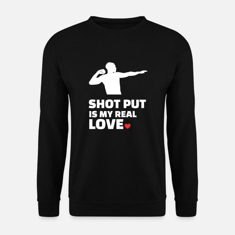 I love shot put - Unisex Sweatshirt - black