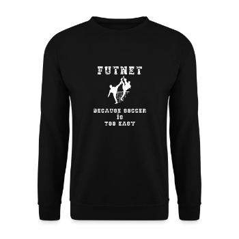 Futnet - parce que le football est trop facile - Sweat-shirt Unisexe - noir - Devant - Alina (178cm) & Michal (187cm)