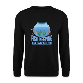 Fish Keeping Is My Passion Aquarium Owner Fish Kee - Unisex Sweatshirt - black - Front - Alina (178cm) & Michal (187cm)