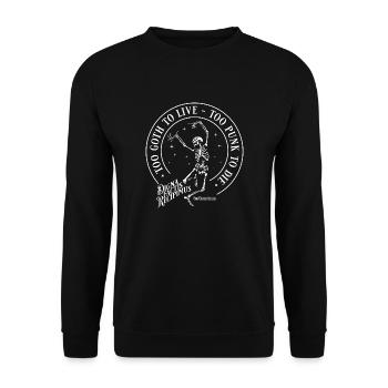 Too Goth to live - too Punk to die - Unisex Sweatshirt - black - Front - Alina (178cm) & Michal (187cm)