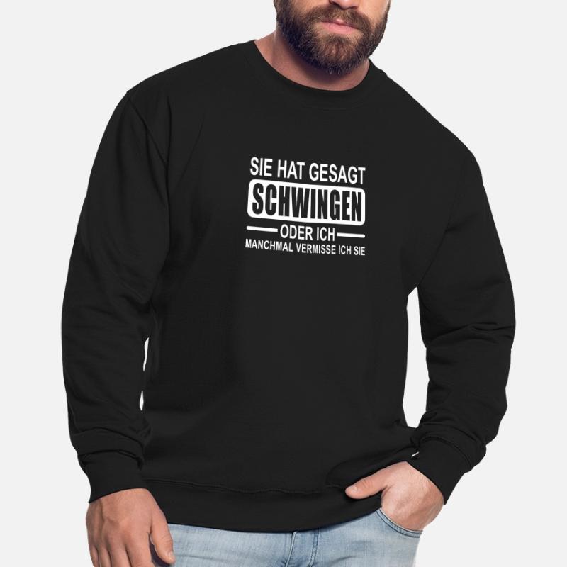 Sie hat gesagt schwingen oder ich Unisex Pullover