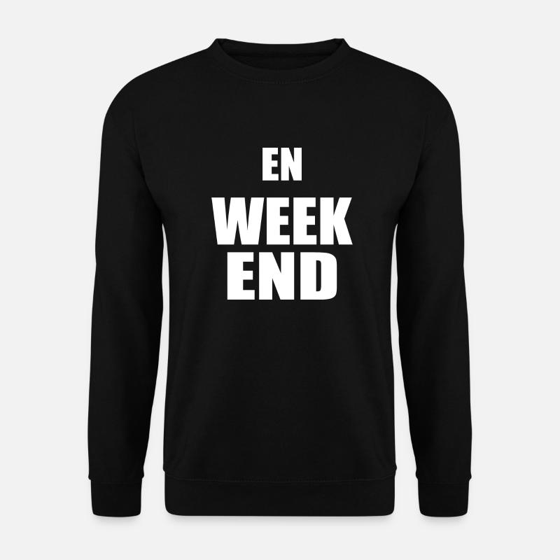 Am Wochenende - Unisex Pullover - Schwarz