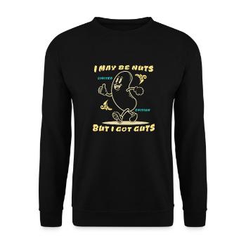 Lustiger Spruch - I may be nuts but I got guts - Unisex Sweatshirt - black - Front - Alina (178cm) & Michal (187cm)