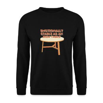Emotionally stable like an Table - Unisex Pullover - Schwarz - Vorne - Alina (178cm) & Michal (187cm)
