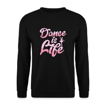 Dance Is Life Ballerina Ballet - Unisex Sweatshirt - black - Front - Alina (178cm) & Michal (187cm)