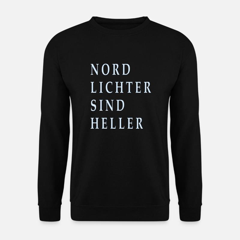 Nordlichter sind heller - Unisex Pullover - Schwarz