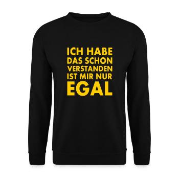 ich habe das schon verstanden ist mir nur egal - Unisex Pullover - Schwarz - Vorne - Alina (178cm) & Michal (187cm)