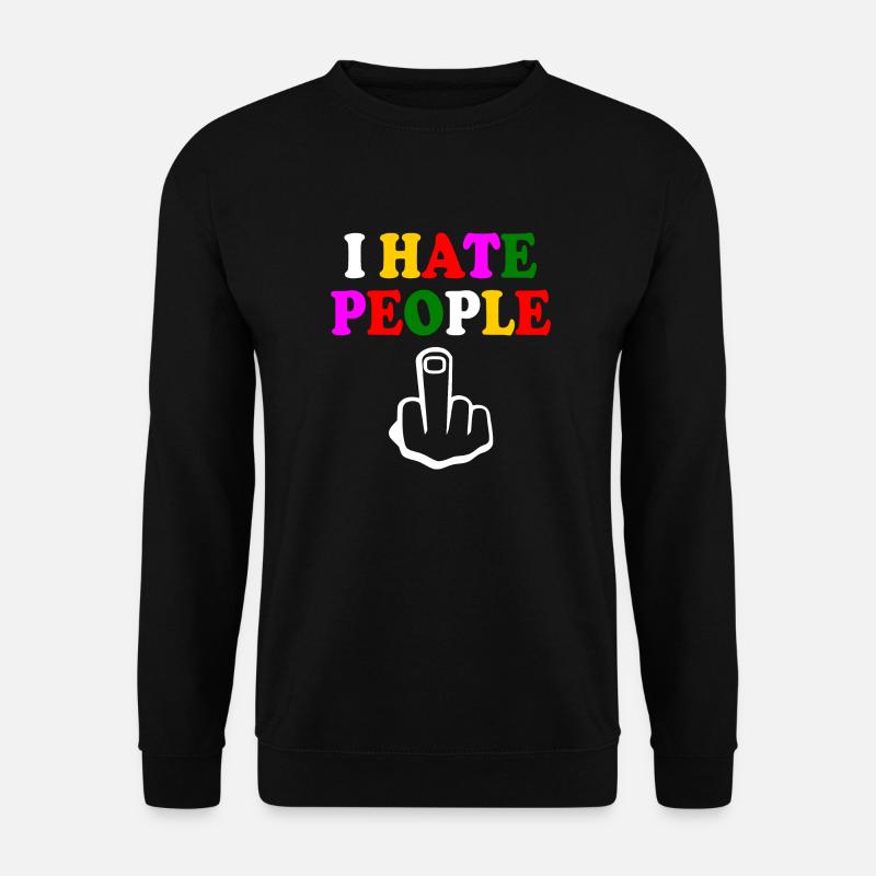 I hate people - Unisex Sweatshirt - black