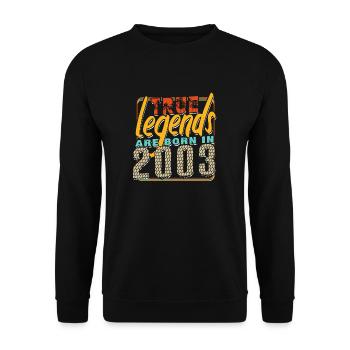 Wahre Legenden werden im Jahr 2003 geboren Vintage Geburtstag - Unisex Pullover - Schwarz - Vorne - Alina (178cm) & Michal (187cm)