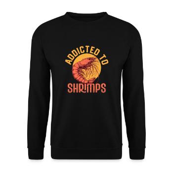 Addicted To Shrimps Shrimp Lover Seafood - Unisex Pullover - Schwarz - Vorne - Alina (178cm) & Michal (187cm)
