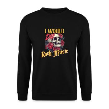 I Would Die For Rock Music skull And Roses Graphic - Unisex Sweatshirt - black - Front - Alina (178cm) & Michal (187cm)
