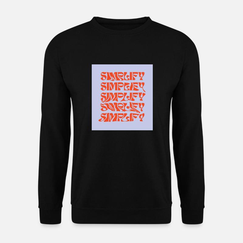 Simplify - Unisex Sweatshirt - black